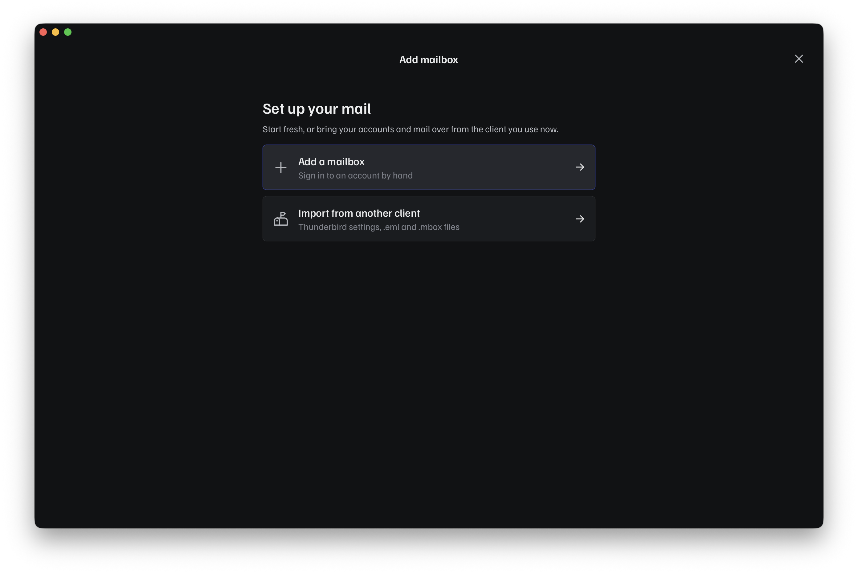 The "Set up your mail" screen: Add a mailbox, or import from another client